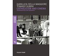 Catholicism and Cinema: Modernization and Modernity [Lingua inglese]