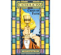 Catholicism: Crisis of Faith