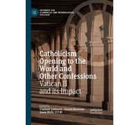 Catholicism Opening To The World And Other Confessions - Vladimir Latinovic-2020