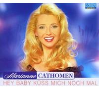 Cathomen,Marianne - Hey Baby Küss Mich Noch Mal