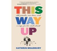 Cathrin Bradbury This Way Up (Tascabile)