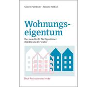 Cathrin Fuhrl&a Wohnungseigentum: Das neue Recht für Eigentümer, Bei (Tascabile)
