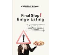 Cathrine Kowal Final Stop Binge Eating (Tascabile) Binge Eating