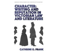 Cathrine O. Fra Character, Writing, and Reputation in Victori (Copertina rigida)