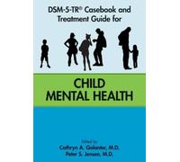 Cathryn A. Gala DSM-5-TR® Casebook and Treatment Guide for Child Men (Tascabile)