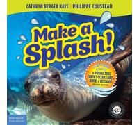 Cathryn Berger Kaye Philippe Cousteau Make a Splash (Tascabile)