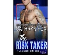 Cathryn Fox The Risk Taker (Tascabile) Players on Ice