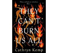 Cathryn Kemp They Can't Burn Us All (Copertina rigida)