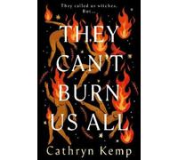Cathryn Kemp They Can't Burn Us All (Copertina rigida) (PRESALE 13/08/2026)