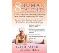 Cathryn Michon Gurmukh The Eight Human Talents (Tascabile)