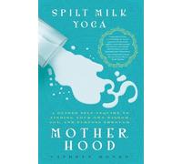 Cathryn Monro Spilt Milk Yoga (Tascabile)