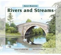 Cathryn Sill About Habitats: Rivers and Streams (Copertina rigida)