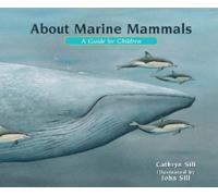 Cathryn Sill About Marine Mammals (Copertina rigida) About. . .