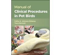 Cathy A. Johnson-Delaney Manual of Clinical Procedures in Pet Birds (Tascabile)