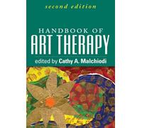 Cathy A. Malchiodi Handbook of Art Therapy, Second Edition (Copertina rigida)
