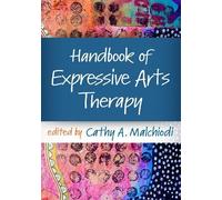 Cathy A. Malchiodi Handbook of Expressive Arts Therapy (Tascabile)