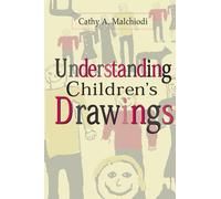 Cathy A. Malchiodi Understanding Children's Drawings (Copertina rigida)