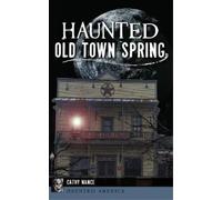 Cathy A Nance Haunted Old Town Spring (Copertina rigida)