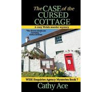 Cathy Ace The Case of the Cursed Cottage (Tascabile)