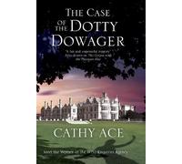 Cathy Ace The Case of the Dotty Dowager (Tascabile)