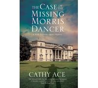 Cathy Ace The Case of the Missing Morris Dancer (Copertina rigida)