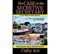 Cathy Ace The Case of the Secretive Secretary (Tascabile)