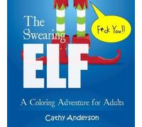 Cathy Anderson Adult Coloring Books Swear Word Color The Swearing El (Tascabile)
