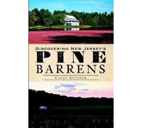 Cathy Antener Discovering New Jersey's Pine Barrens (Tascabile)