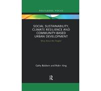 Cathy Baldwin R Social Sustainability, Climate Resilience and Commun (Tascabile)