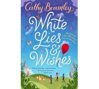 Cathy Bramley White Lies and Wishes (Tascabile)