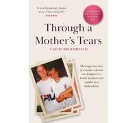 Cathy Broomfield Through a Mother's Tears (Tascabile)