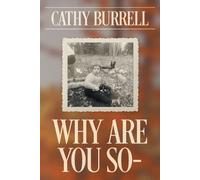 Cathy Burrell Why Are You So- (Tascabile)