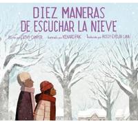 Cathy Camper Diez maneras de escuchar la nieve (Copertina rigida)