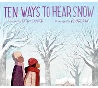 Cathy Camper Ten Ways to Hear Snow (Copertina rigida)