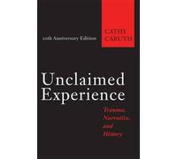 Cathy Caruth Unclaimed Experience (Tascabile)