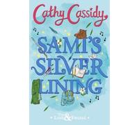 Cathy Cassidy Sami's Silver Lining (The Lost and Found Book Two) (Tascabile)