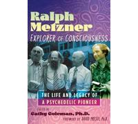 David E. Presti Ralph Metzner, Explorer of Consciousness (Tascabile)