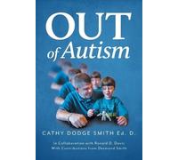 Cathy Dodge Smith Out of Autism (Tascabile)