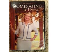 Cathy Duplantis Dominating Women You can dominate your home with the love, joy and peace of god!