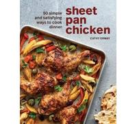 Cathy Erway Sheet Pan Chicken (Copertina rigida)
