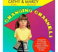 Cathy Fink & Marcy Marxer - Changing Channels