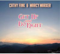 Cathy Fink & Marcy Marxer Get Up and Do Right (CD) Album