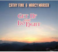 Cathy Fink & Marcy Marxer Get Up and Do Right (CD) Album