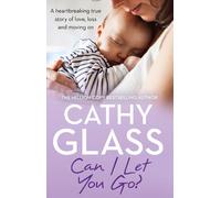 Cathy Glass Can I Let You Go? (Tascabile)