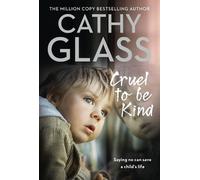 Cathy Glass Cruel to Be Kind (Tascabile)