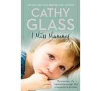 Cathy Glass I Miss Mummy (Tascabile)