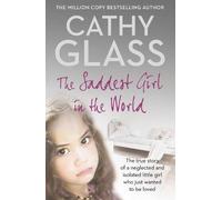 Cathy Glass The Saddest Girl in the World (Tascabile)