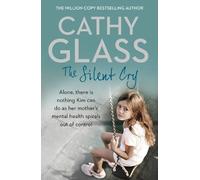 Cathy Glass The Silent Cry (Tascabile)