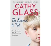Cathy Glass Too Scared to Tell (Tascabile)