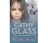 Cathy Glass Will You Love Me? (Tascabile)